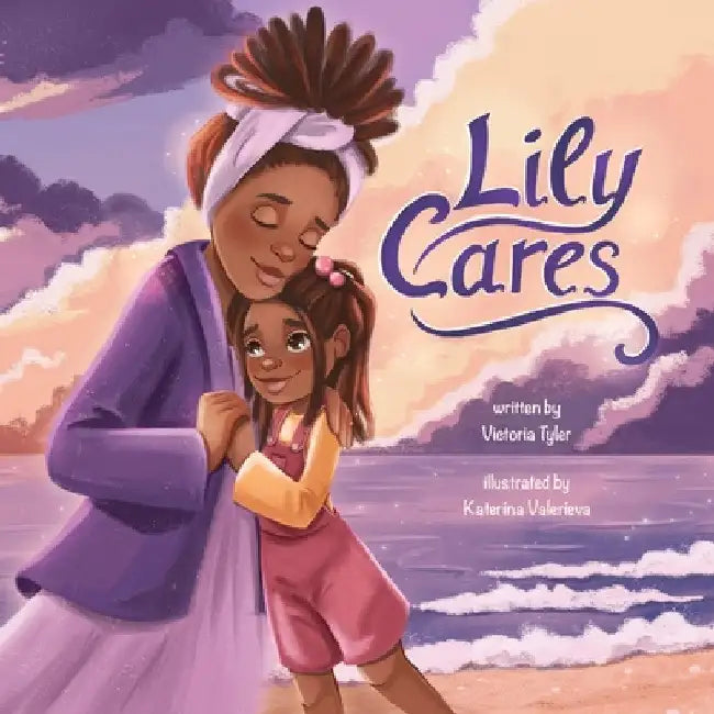 Lilly Cares by Victoria L. Tyler