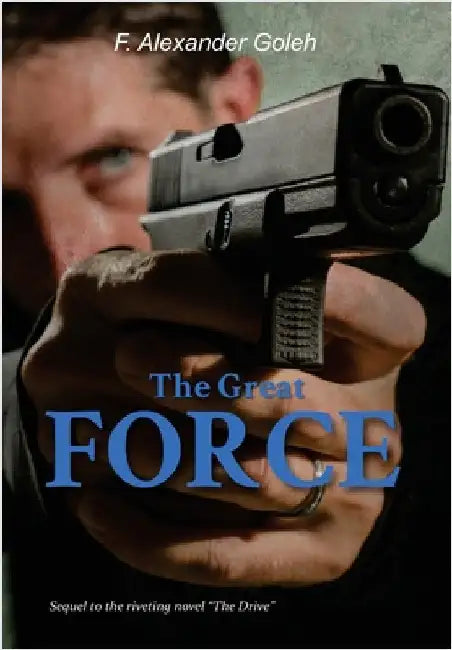 The Great Force by Goleh, F. Alexander