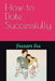 How to Date Successfully by Susan Su