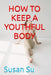 How to Keep a Youthful Body by Susan Su