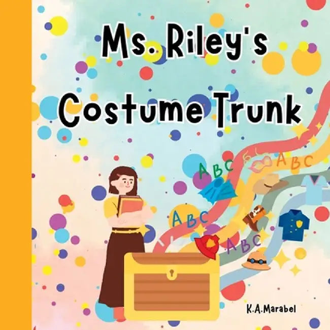 Ms. Riley's Costume Trunk by K. a. Marabel