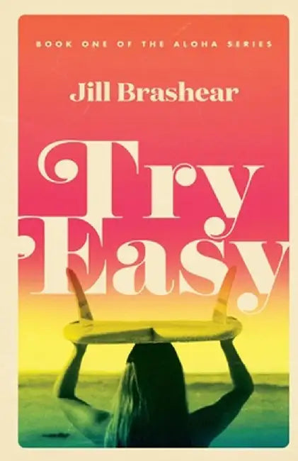 Try Easy by Jill Brashear