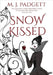 Snow Kissed by Padgett, M. J.