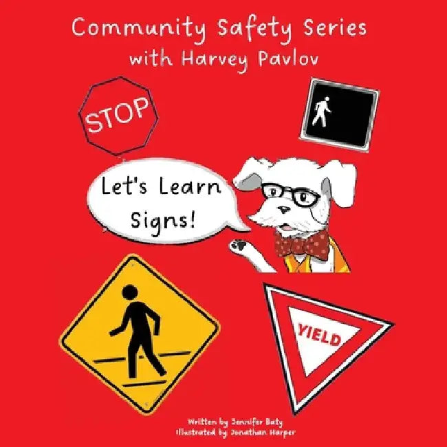 Let's Learns Signs: part 1 of the Community Safety Series by Jennifer C. Baty