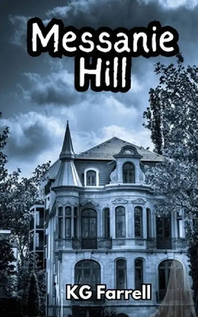 Messanie Hill by Kg Ferrell