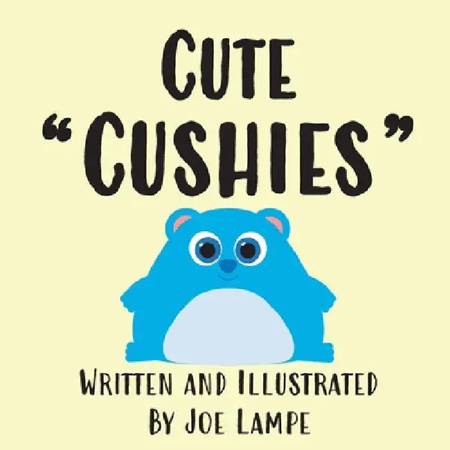 Cute "Cushies" by Joe Lampe