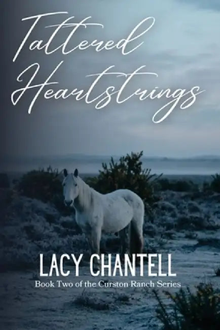 Tattered Heartstrings by Lacy Chantell
