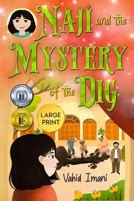 Naji and the Mystery of the Dig: Large Print by Vahid Imani