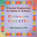 Practical Engineering for Babies & Toddlers - Electronics: Circuits by Mike Roberts