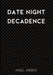 Date Night Decadence by Nigel Weber