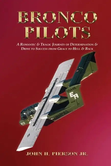 Bronco Pilots by John H. Pierson