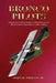 Bronco Pilots by John H. Pierson
