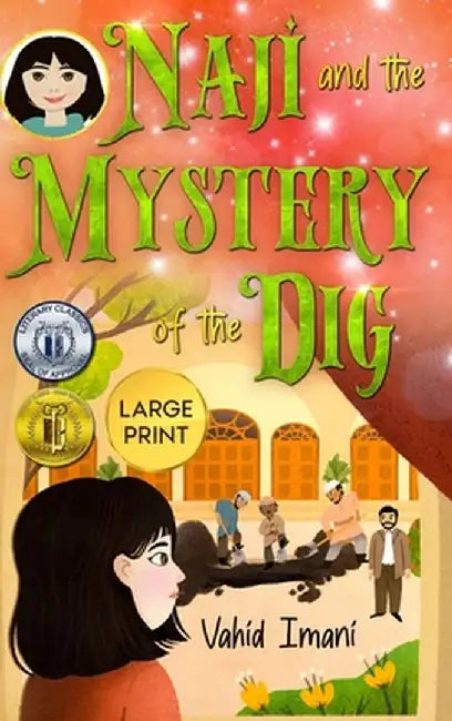 NAji and the Mystery of the Dig, Large Print by Vahid Imani