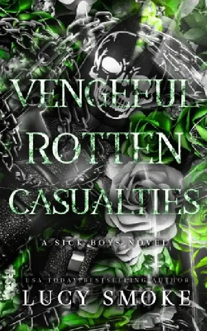 Vengeful Rotten Casualties by Lucy Smoke