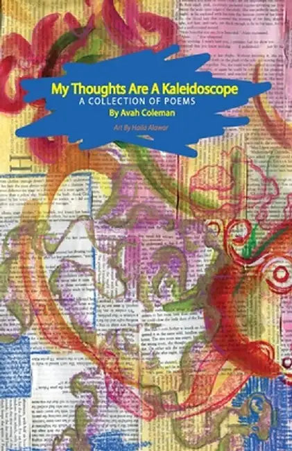 My thoughts are a kaleidoscope by Coleman