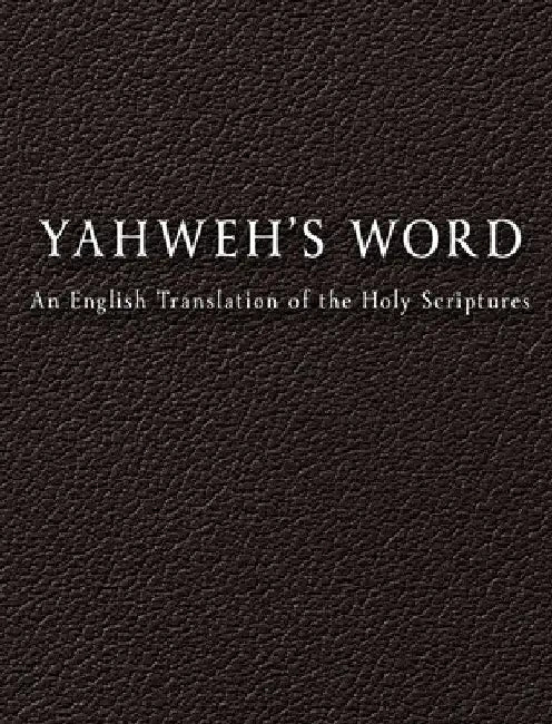 YAHWEH'S Word by Yahweh