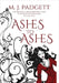 Ashes to Ashes by Padgett, M. J.