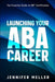 ABA Career: The Essential Guide to RBT Certification by Jennifer Meller