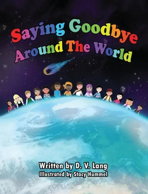 Saying Goodbye Around the World by D. V. Lang