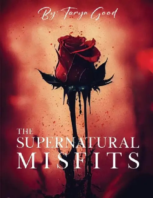 The Supernatural Misfits by Taryn Good