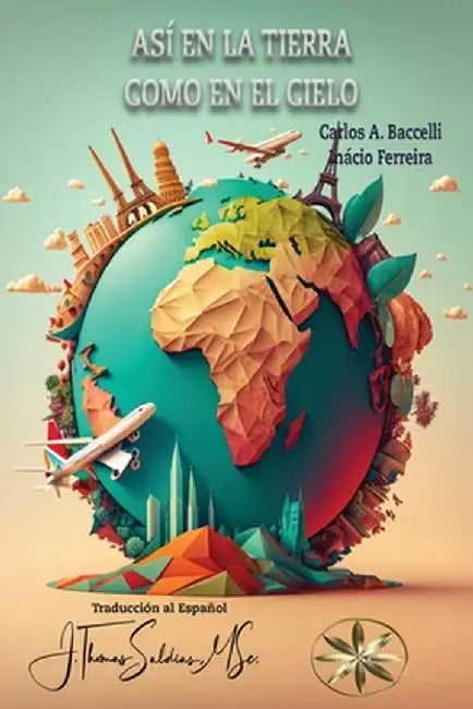 Así en la Tierra como en el Cielo by Carlos a. Baccelli