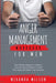 Anger Management Workbook for Men: The Ultimate Beginner's Guide to Learn the Best Methods to Control Your Anger and Master Your Emotions by Miranda Wilson