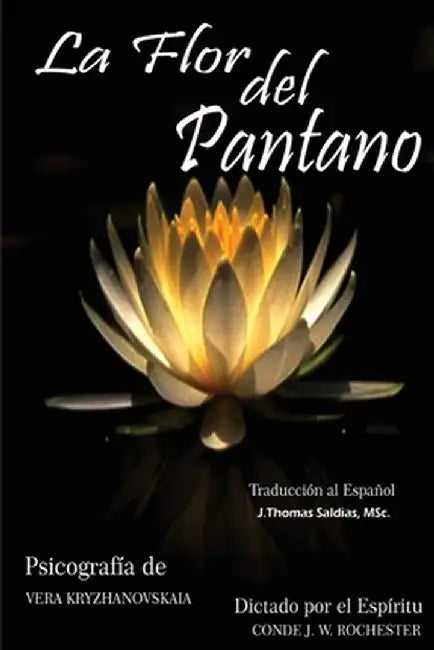 La Flor del Pantano by Vera Kryzhanovskaia
