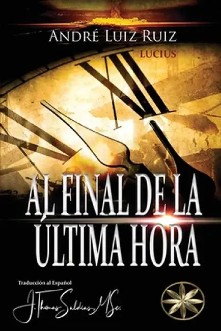 Al Final de la Última Hora by André Luiz Ruiz