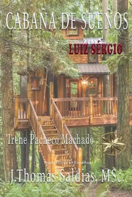 Cabaña de los Sueños by Irene Pacheco Machado