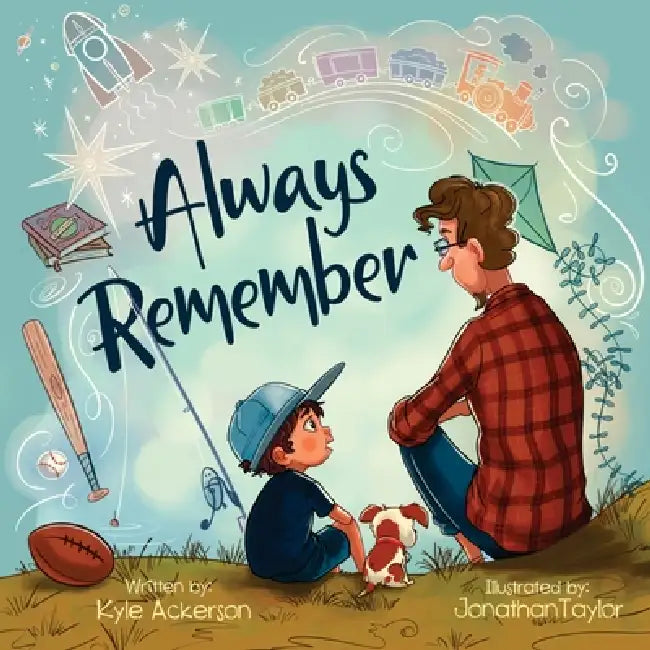 Always Remember by Kyle Ackerson, Jonathan Taylor