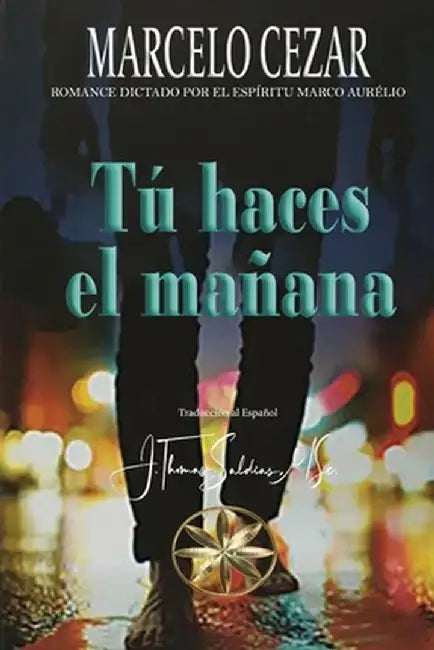 Tú Haces el Mañana by Marcelo Cezar