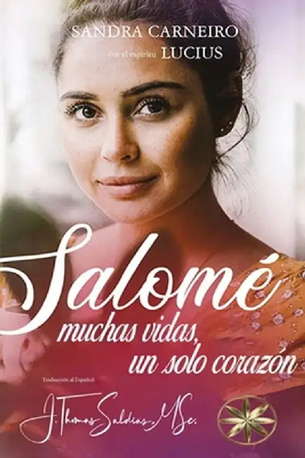 Salomé: Muchas vidas y un solo corazón: Muchas vidas by Sandra Carneiro