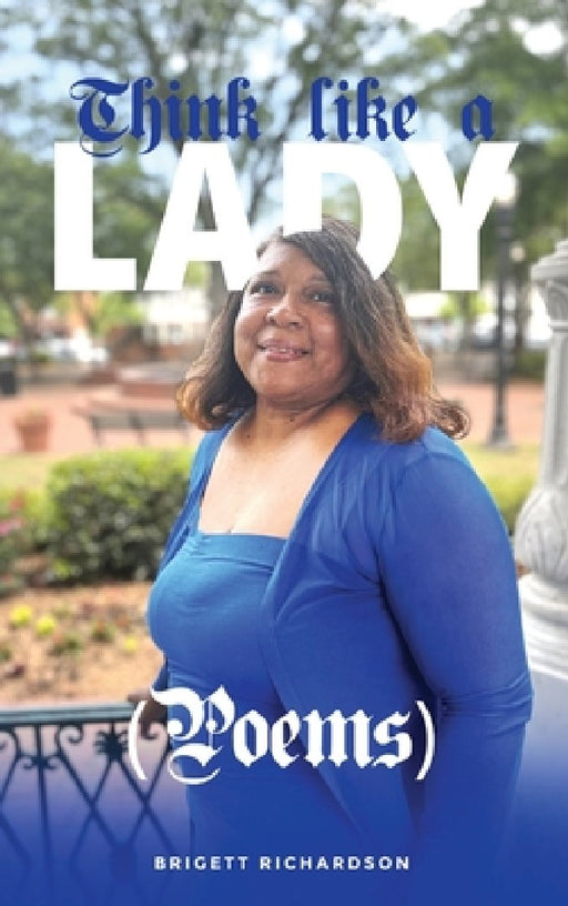 Think Like A Lady by Brigett Richardson Marlene