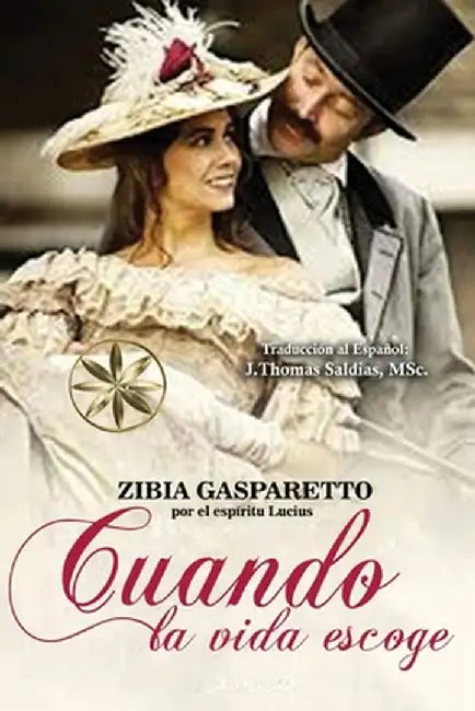 Cuando la vida escoge by Zibia Gasparetto