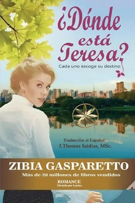 ¿Dónde está Teresa? by Zibia Gasparetto