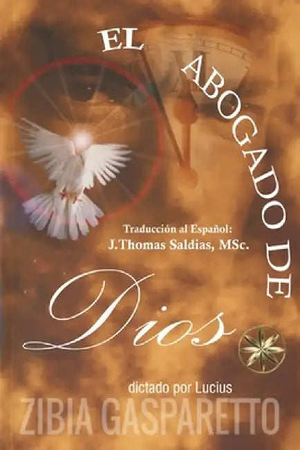 El Abogado de Dios by Zibia Gasparetto