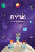 Flying across the Universe by Johnson, Jessie