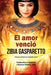 El Amor Venció by Zibia Gasparetto
