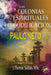 Las Colonias Espirituales Y La Codificiación by Paulo Neto