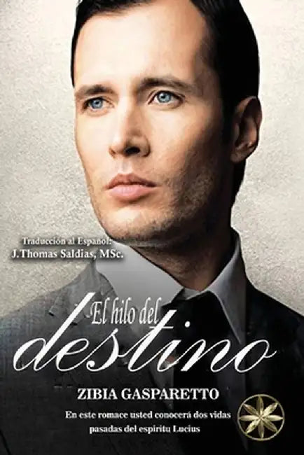 El Hilo del Destino by Zibia Gasparetto