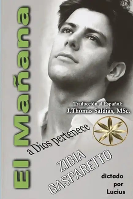 El Mañana a Dios pertenece by Zibia Gasparetto