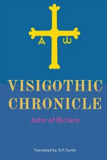 Visigothic Chronicle by John of Biclaro