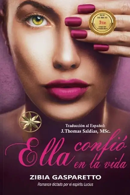 Ella Confió en la Vida by Zibia Gasparetto
