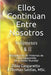Ellos Continúan entre Nosotros. Volumen I y II by Zibia Gasparetto