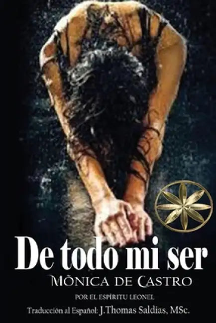 De todo mi ser by Mônica de Castro