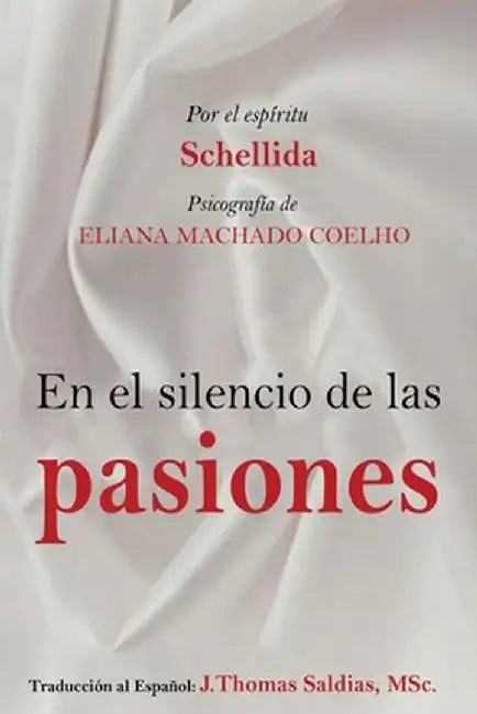 El Silencio de las Pasiones by Eliana Machado Coelho