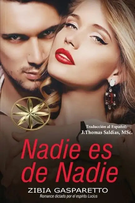 Nadie es de Nadie by Zibia Gasparetto