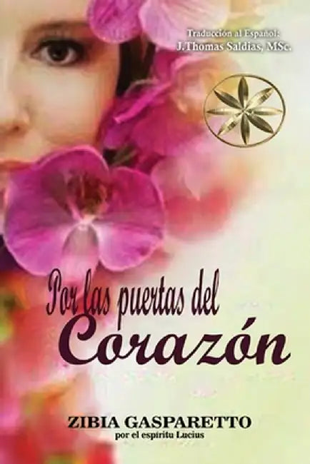 Por las puertas del corazón by Zibia Gasparetto