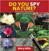Do You Spy Nature ? Please Come Walk With Me by Mills, Mary