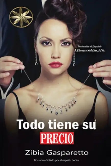 Todo tiene su precio by Zibia Gasparetto